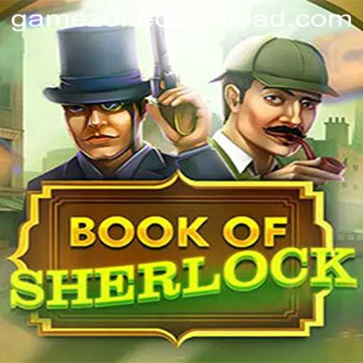 Unlocking the Mysteries: A Deep Dive into 'BookOfSherlock' at GameZone